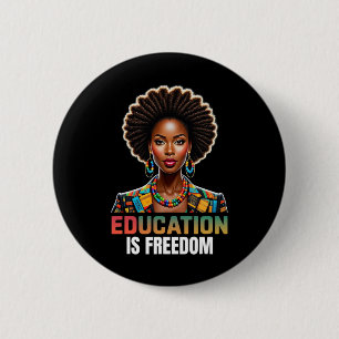 Bóton Redondo 5.08cm Educação é Liberdade História Negra Mês Professor 