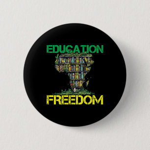 Bóton Redondo 5.08cm Educação É Liberdade Mês da História Africana Negr