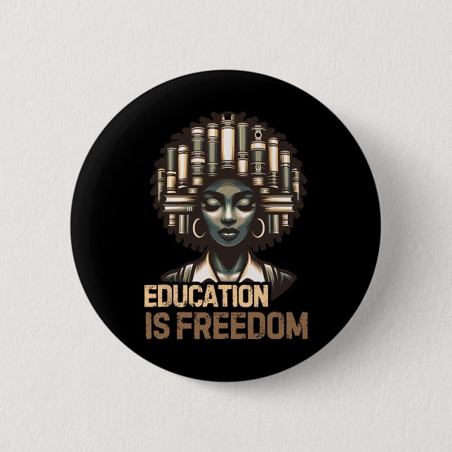 Bóton Redondo 5.08cm Educação É Liberdade Mês da História Negra Chá Pre (Frente)