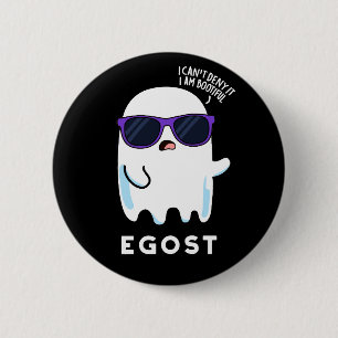 Bóton Redondo 5.08cm Egost Dia de as Bruxas engraçado Ego Ghost Pun Dar