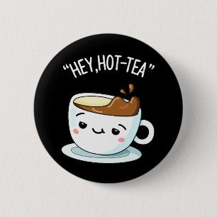 Bóton Redondo 5.08cm Ei Chá Engraçado Cuppa Tea Pun Dark BG