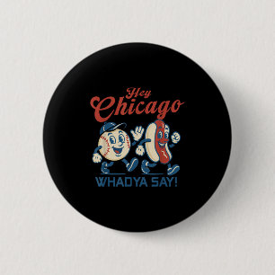 Bóton Redondo 5.08cm Ei Chicago Whadya Diga Gráfico de Beisebol de Cach