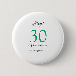 Bóton Redondo 5.08cm Ei é o 30º aniversário letra verde preta negrito n