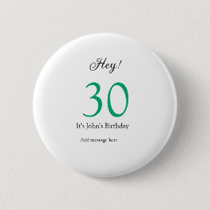 Bóton Redondo 5.08cm Ei é o 30º aniversário letra verde preta negrito n