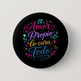 Bóton Redondo 5.08cm El amor propio lo cura todo. ❤️