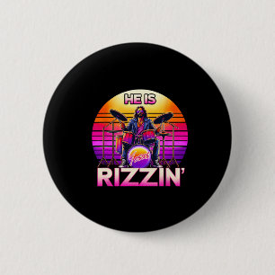 Bóton Redondo 5.08cm Ele Está Rizzando Jesus Tem Rizzen Retro Christian