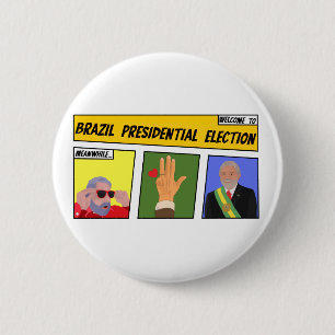 Bóton Redondo 5.08cm Eleição Presidencial no Brasil