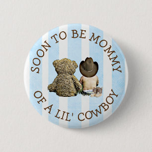 Bóton Redondo 5.08cm Em breve será Mamãe de um Botão de Cowboy Lil