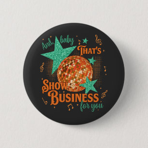 Bóton Redondo 5.08cm Em Meu Show Rapariga Era Uma Imagem Gráfica Mulher