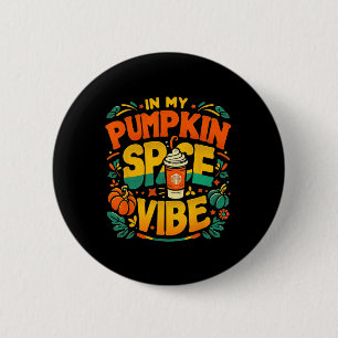 Bóton Redondo 5.08cm Em Minha Pumpkin Spice Vibe Halloween