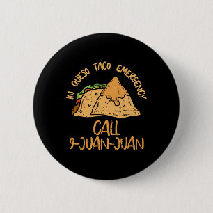 Bóton Redondo 5.08cm Emergência em Queso Cinco De Mayo Camisa Taco Cham