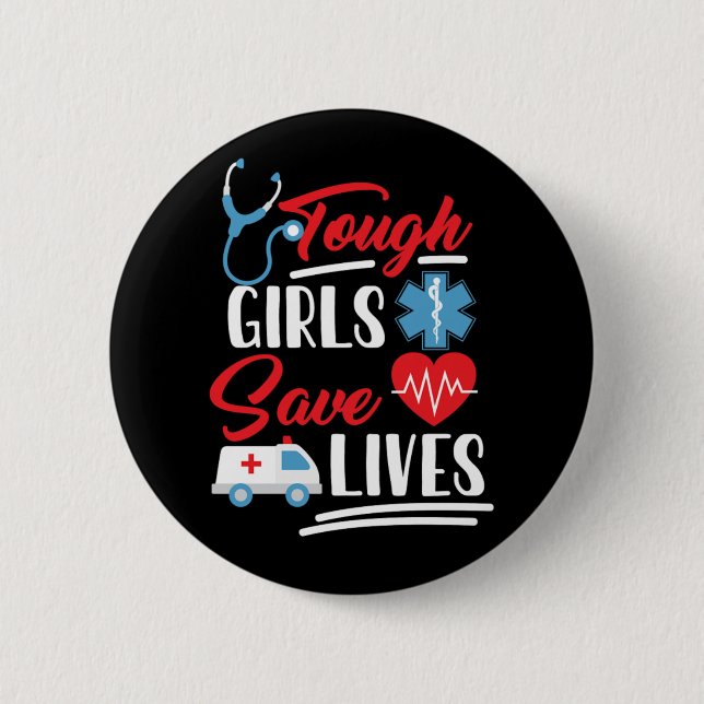 Bóton Redondo 5.08cm Ems Tough Girls Save Lifes (Frente)