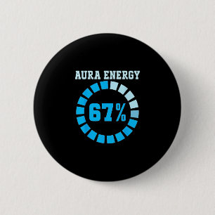 Bóton Redondo 5.08cm Energia Aura Em 67 Meme Divertido Seis Sete Vamos 