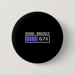 Bóton Redondo 5.08cm Energia de Aura Engraçada em 67 Six Seven Genz Mem