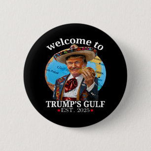 Bóton Redondo 5.08cm Engraçada Camisa de Trump Bem-vinda ao Golfo de Tr