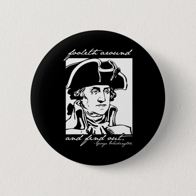 Bóton Redondo 5.08cm Engraçado 4 De Julho 4 George Washington Foole (Frente)