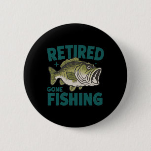 Bóton Redondo 5.08cm Engraçado, aposentado, desistiu da camisa de pesca
