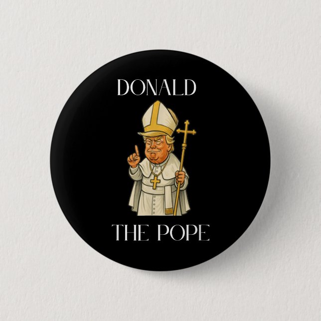 Bóton Redondo 5.08cm Engraçado Donald Trump Pope, Fã, Presente, Poderos (Frente)