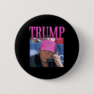 Bóton Redondo 5.08cm Engraçado Donald Trump Sentiu minha falta Ainda as