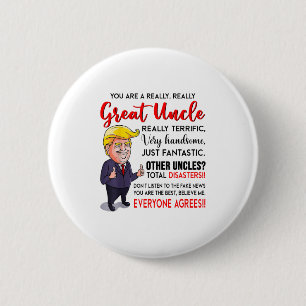 Bóton Redondo 5.08cm Engraçado Donald Trump Você É Um Tio Muito Excelen