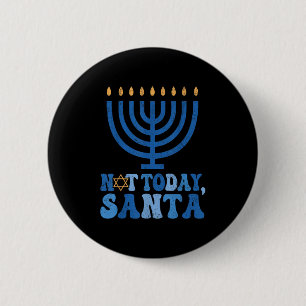 Bóton Redondo 5.08cm Engraçado Hanukkah Hoje Não Papai noel Menorah Cha