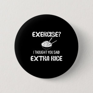Bóton Redondo 5.08cm Engraçado Pun, Exercise... Pensei Que Dissesse Ric