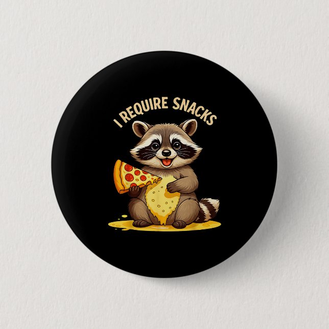 Bóton Redondo 5.08cm Engraçado Raccoon, Eu Preciso De Snacks (Frente)
