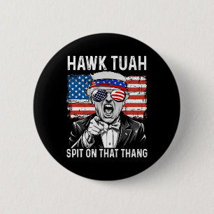 Bóton Redondo 5.08cm Engraçado Trump Hawk Tuah - Cuspe Naquele Memória