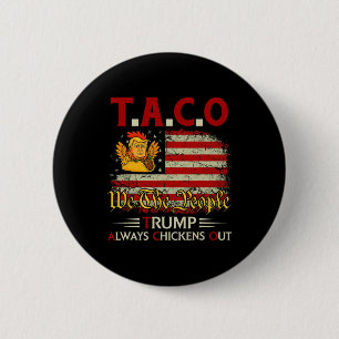 Bóton Redondo 5.08cm Engraçado Trump Taco Trump Sempre Desiste _8 