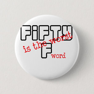 Bóton Redondo 5.08cm Engraçados, "50 são os mais maus "