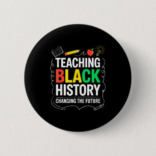 Bóton Redondo 5.08cm Ensino de História Negra Mudando o Futuro Educador