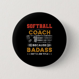 Bóton Redondo 5.08cm Ensino De Softball Engraçado Presente Para Homens,
