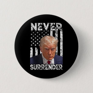 Bóton Redondo 5.08cm Entregue Trump Mug Shot 2024 American Flag Women