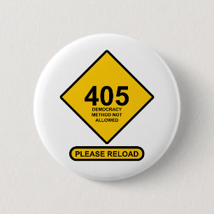 Bóton Redondo 5.08cm Erro 405: Método de Democracia Não Permitido