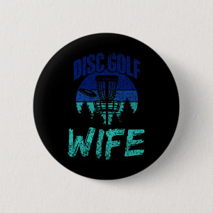 Bóton Redondo 5.08cm Esposa de Disc Golf Disc Golfer Jogador de Disc Go