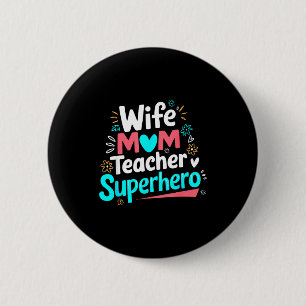 Bóton Redondo 5.08cm Esposa mãe professora super-herói dia das mães fam