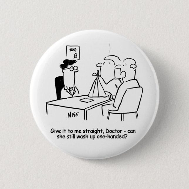 Bóton Redondo 5.08cm Esposa tem um Braço Quebrado em um Sling (Frente)