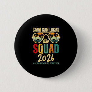 Bóton Redondo 5.08cm Esquadrão Cabo San Lucas 2026 Férias Amigos Famíli