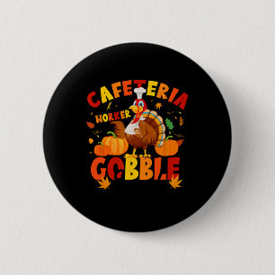 Bóton Redondo 5.08cm Esquadrão de Gobble do Trabalhador de Cafeteria de