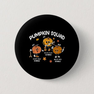 Bóton Redondo 5.08cm Esquadrão Pumpkin Ot Slp Equipe Pt Ação de Graças 