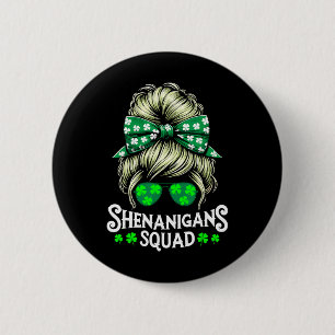 Bóton Redondo 5.08cm Esquadrão Shenanigans Coque Desgrenhado Dia de São