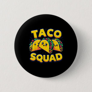 Bóton Redondo 5.08cm Esquadrão Taco Engraçado Comida Mexicano