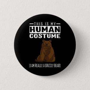Bóton Redondo 5.08cm Esta é a minha fantasia humana. Sou mesmo um urso