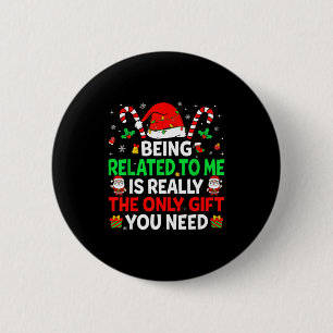 Bóton Redondo 5.08cm Estar Relacionado a Mim Camisa de Natal Divertida 