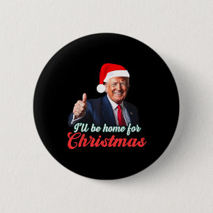 Bóton Redondo 5.08cm Estarei Em Casa Para O Natal Engraçado.