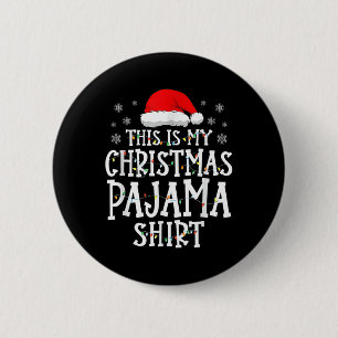 Bóton Redondo 5.08cm Este É O Meu Pajama De Natal A Camisa Engraçada Xm