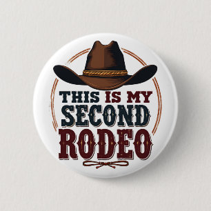 Bóton Redondo 5.08cm Este é o meu segundo Rodeo Cowboy West Hat