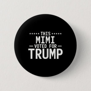 Bóton Redondo 5.08cm Este Mimi Votou Pela Trump 2024 Vovó Orgulhosa Vot