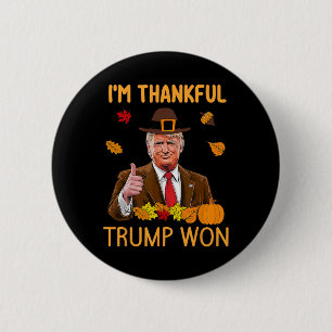 Bóton Redondo 5.08cm Estou agradecido Trump Won Ação de Graças à Turqui
