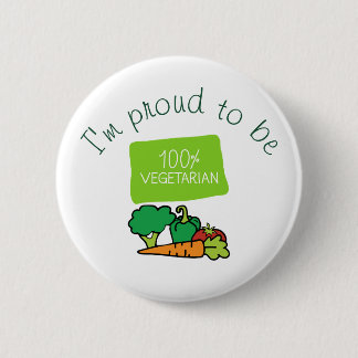 Bóton Redondo 5.08cm Estou Orgulhoso de Ser 100% Vegetariano